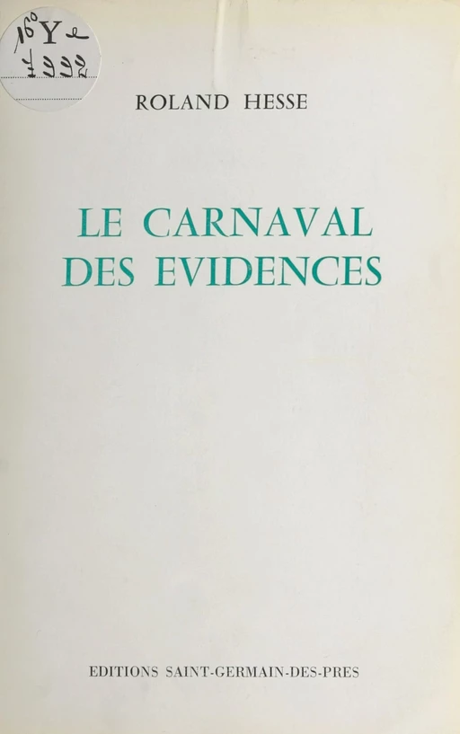 Le carnaval des évidences - Roland Hesse - FeniXX réédition numérique