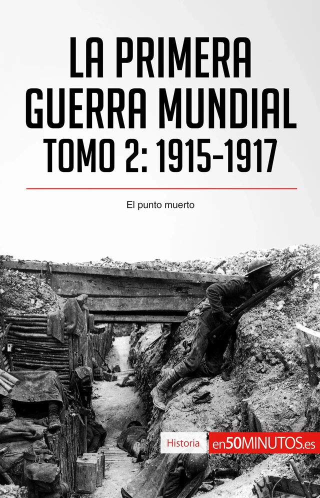 La Primera Guerra Mundial. Tomo 2 -  50Minutos - 50Minutos.es