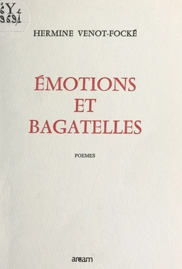 Émotions et bagatelles