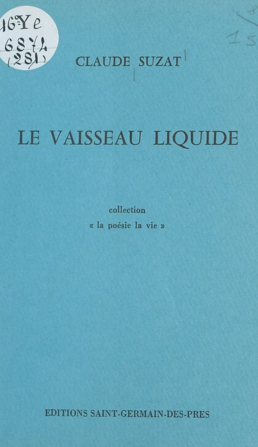 Le vaisseau liquide - Claude Suzat - FeniXX réédition numérique