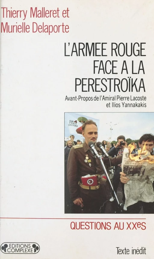 L'Armée rouge face à la Perestroïka : le système militaire soviétique à l'heure de Gorbatchev - Thierry Malleret, Murielle Delaporte - FeniXX réédition numérique