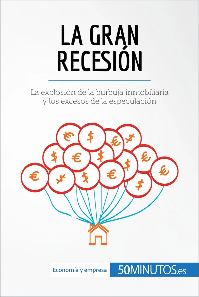 La Gran Recesión -  50Minutos - 50Minutos.es