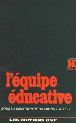 L'équipe éducative