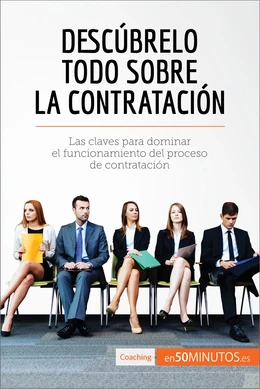 Descúbrelo todo sobre la contratación