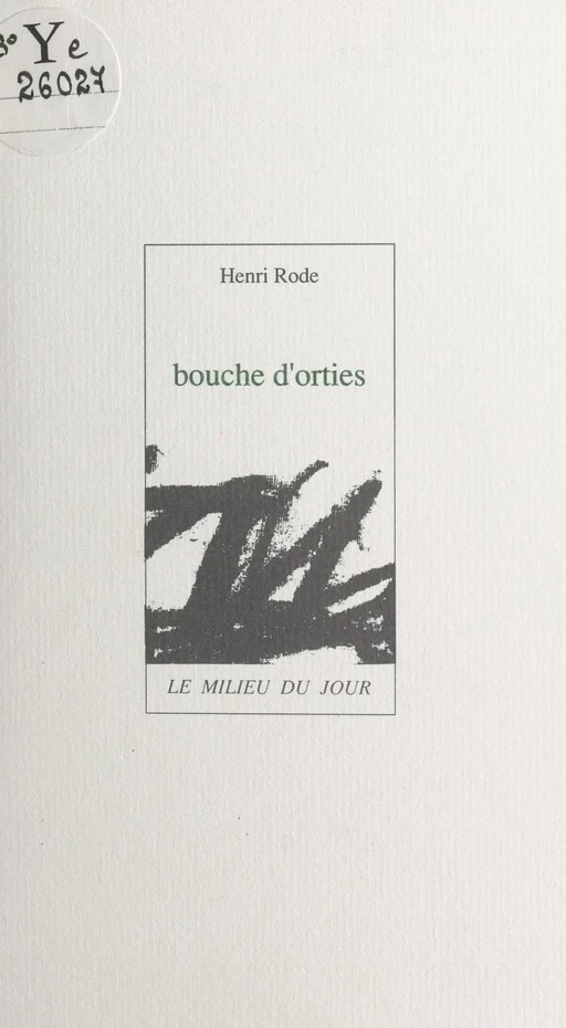 Bouche d'orties - Henri Rode - FeniXX réédition numérique