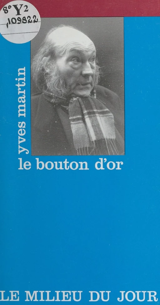 Le bouton d'or - Yves Martin - FeniXX réédition numérique