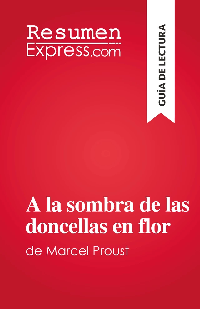 A la sombra de las doncellas en flor - Irène Lazzari - ResumenExpress.com