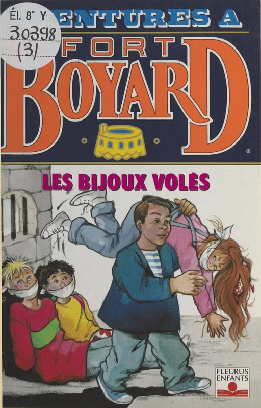 Aventures à Fort-Boyard (3) : Les bijoux volés - Dan Mitrecey - FeniXX réédition numérique