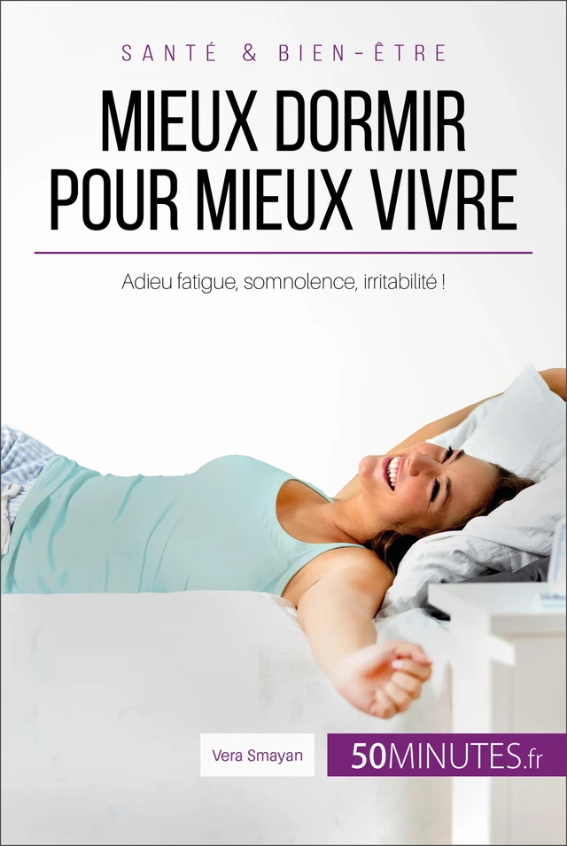 Mieux dormir pour mieux vivre - Vera Smayan,  50MINUTES - 50Minutes.fr