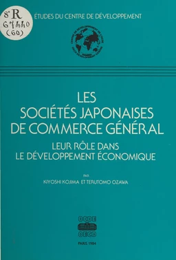 Les sociétés japonaises de commerce général : leur rôle dans le développement économique