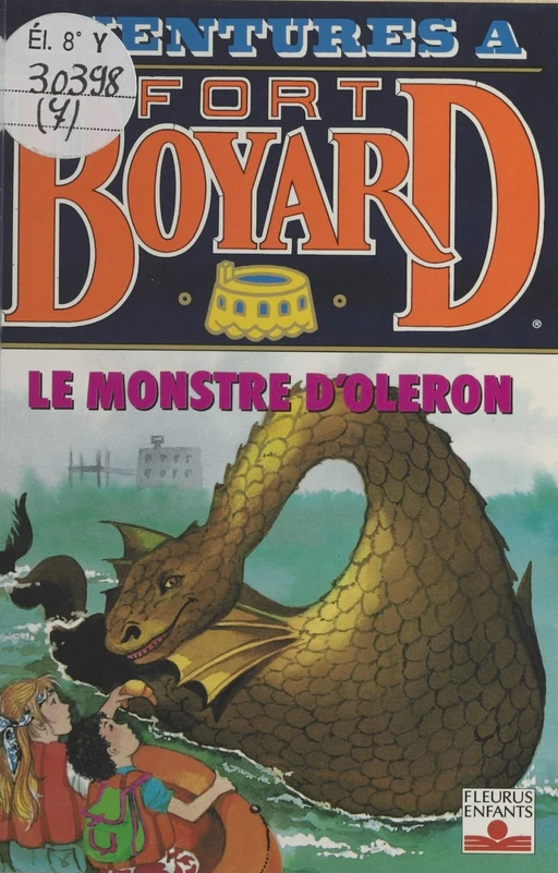 Aventures à Fort-Boyard (7) : Le monstre d'Oléron - Dan Mitrecey - FeniXX réédition numérique