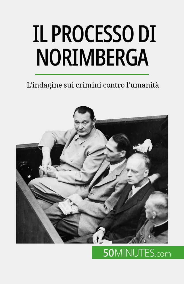 Il processo di Norimberga - Quentin Convard - 50Minutes.com (IT)