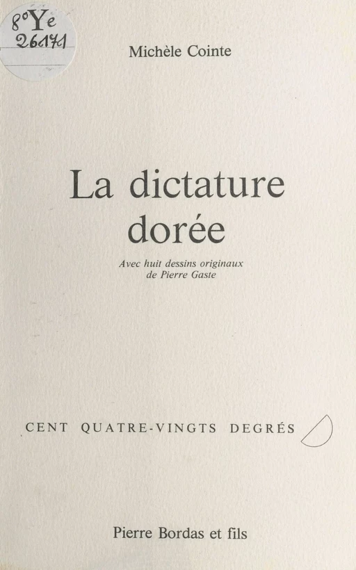 La dictature dorée - Michèle Cointe - FeniXX réédition numérique