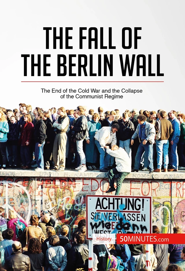 The Fall of the Berlin Wall -  50MINUTES - 50Minutes.com