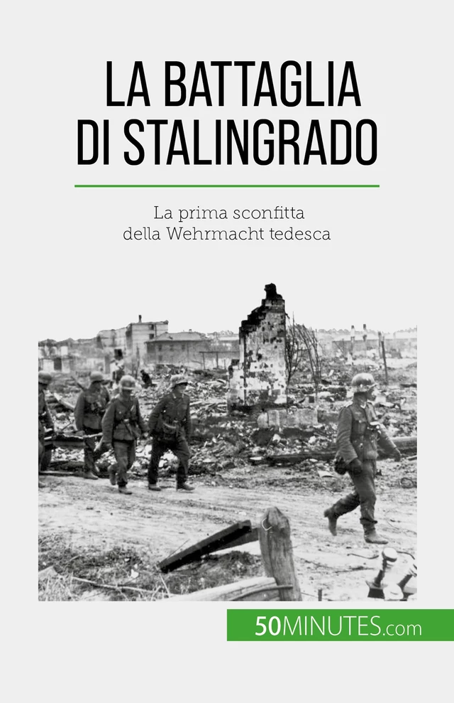 La battaglia di Stalingrado - Jérémy Rocteur - 50Minutes.com (IT)