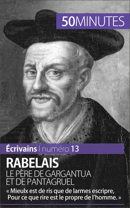 Rabelais, le père de Gargantua et de Pantagruel