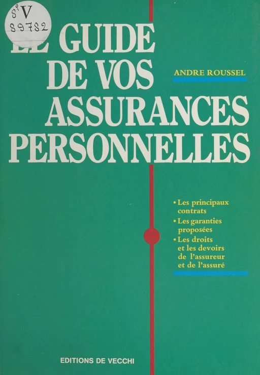 Le guide de vos assurances personnelles - André Roussel - FeniXX réédition numérique