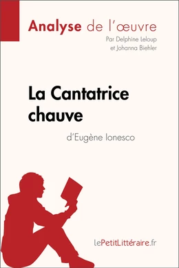 La Cantatrice chauve d'Eugène Ionesco (Analyse de l'oeuvre)