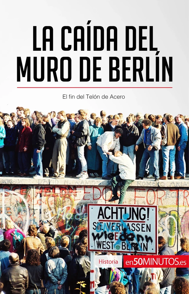 La caída del muro de Berlín -  50Minutos - 50Minutos.es