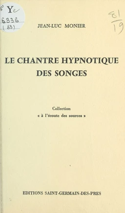 Le chantre hypnotique des songes