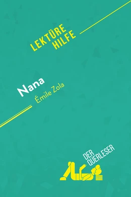 Nana von Émile Zola (Lektürehilfe)