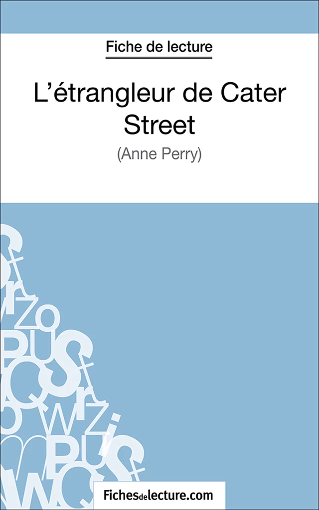 L'étrangleur de Cater Street - Marie Mahon,  fichesdelecture.com - FichesDeLecture.com