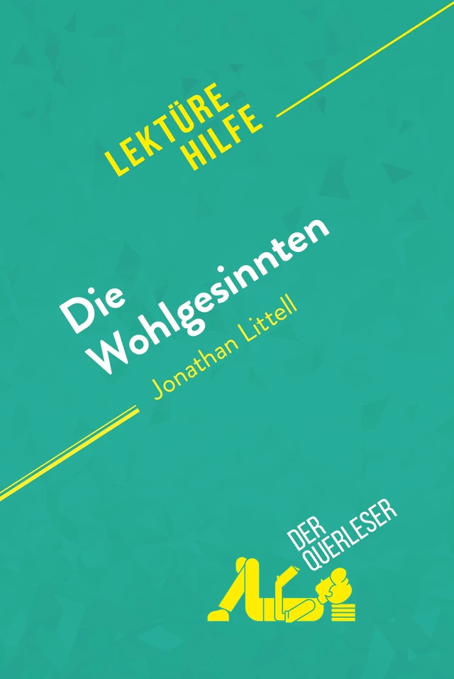 Die Wohlgesinnten von Jonathan Littell (Lektürehilfe) - Tram-Bach Graulich,  derQuerleser - derQuerleser.de