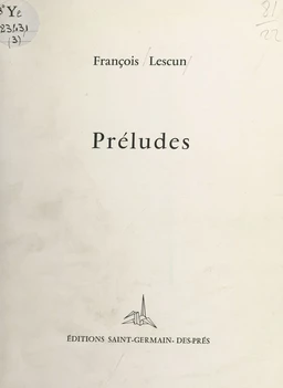 Préludes : cent quarante-quatre propositions de poésie