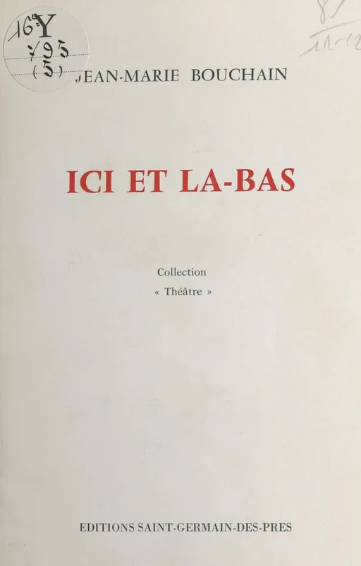 Ici et là-bas - Jean-Marie Bouchain - FeniXX réédition numérique