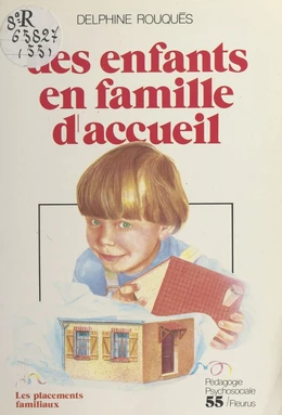 Des enfants en famille d'accueil