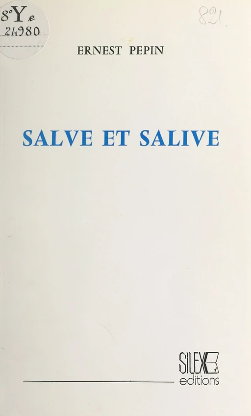 Salve et salive - Ernest Pépin - FeniXX réédition numérique