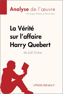 La Vérité sur l'affaire Harry Quebert (Analyse de l'oeuvre)