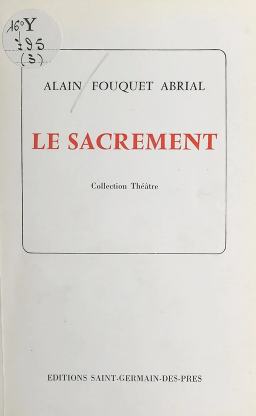 Le sacrement - Alain Fouquet Abrial - FeniXX réédition numérique