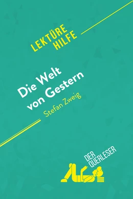 Die Welt von Gestern von Stefan Zweig (Lektürehilfe)