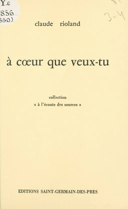 À cœur que veux-tu