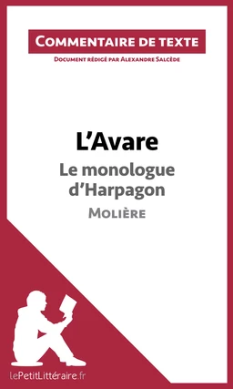 L'Avare de Molière - Le monologue d'Harpagon