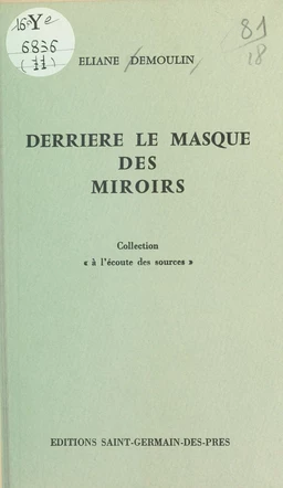 Derrière le masque des miroirs