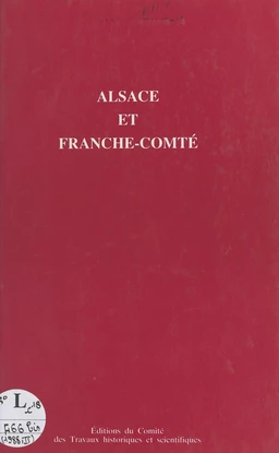 Actes du 113e Congrès national des sociétés savantes (2) : Alsace et Franche-Comté