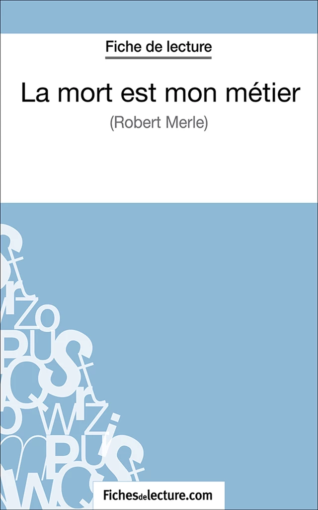 La mort est mon métier -  fichesdelecture.com, Grégory Jaucot - FichesDeLecture.com