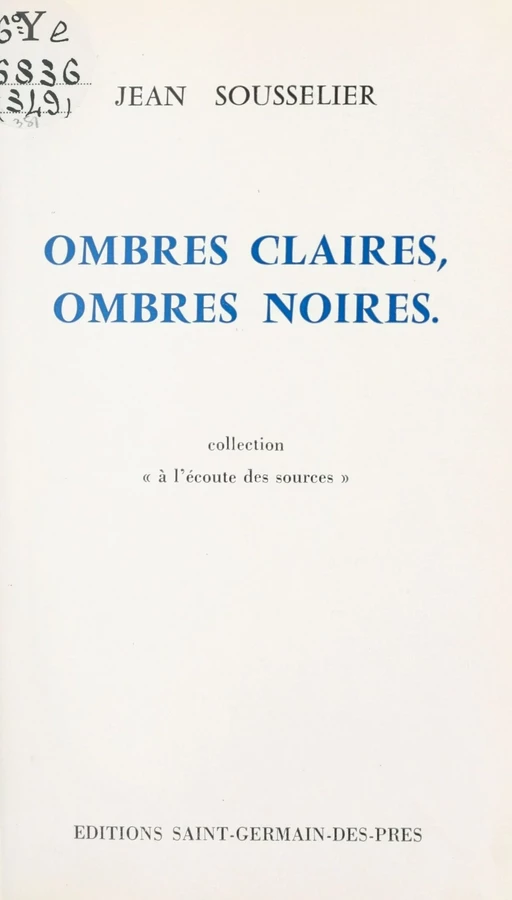 Ombres claires, ombres noires - Jean Sousselier - FeniXX réédition numérique