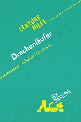 Drachenläufer von Kahled Housseini (Lektürehilfe)