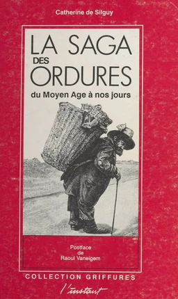 La saga des ordures : du Moyen Âge à nos jours