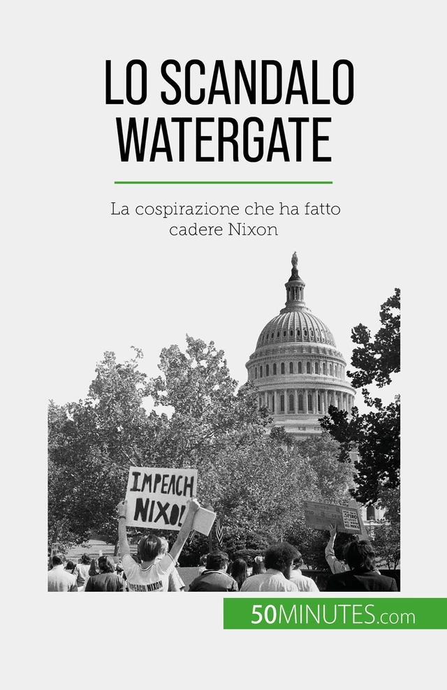 Lo scandalo Watergate - Quentin Convard - 50Minutes.com (IT)