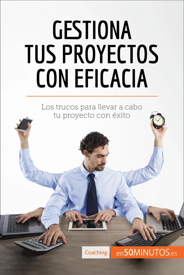 Gestiona tus proyectos con eficacia -  50Minutos - 50Minutos.es