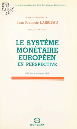 Le Système monétaire européen en perspective. Actes