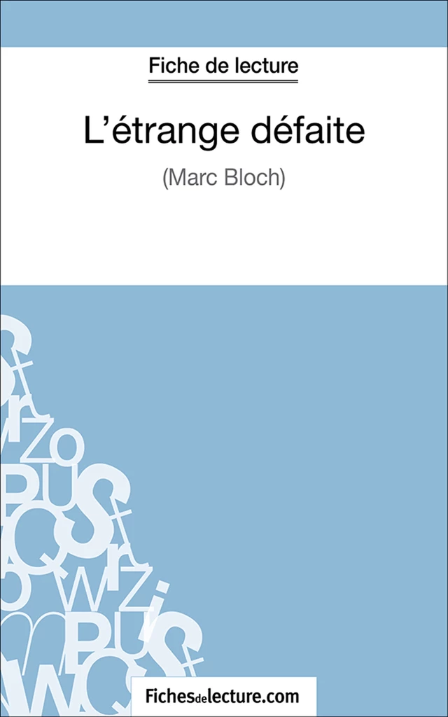 L'étrange défaite - Grégory Jaucot,  fichesdelecture.com - FichesDeLecture.com