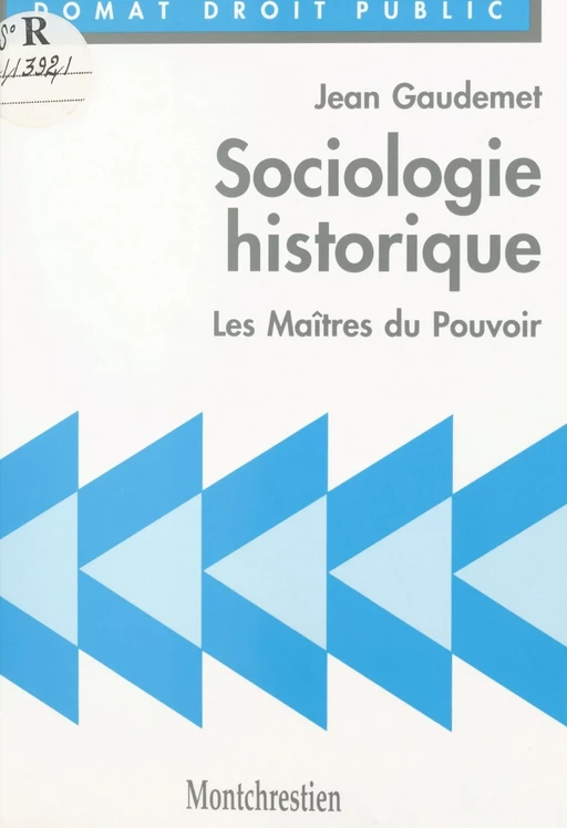 Sociologie historique : les maîtres du pouvoir - Jean Gaudemet - FeniXX réédition numérique