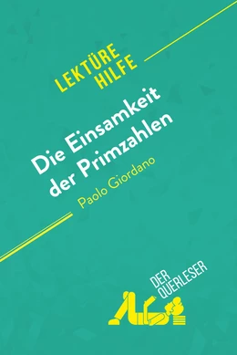 Die Einsamkeit der Primzahlen von Paolo Giordano (Lektürehilfe)