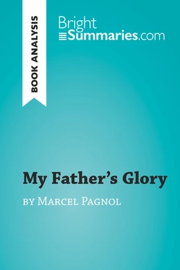 My Father's Glory by Marcel Pagnol (Book Analysis)