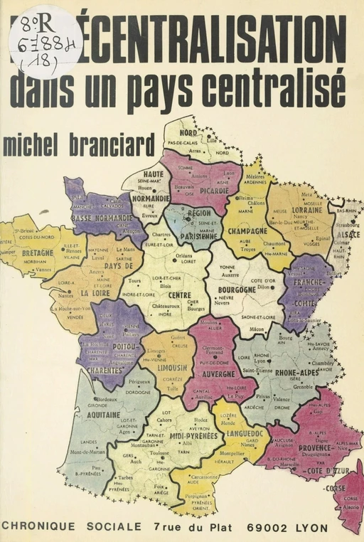 La Décentralisation dans un pays centralisé - Michel Branciard - FeniXX réédition numérique